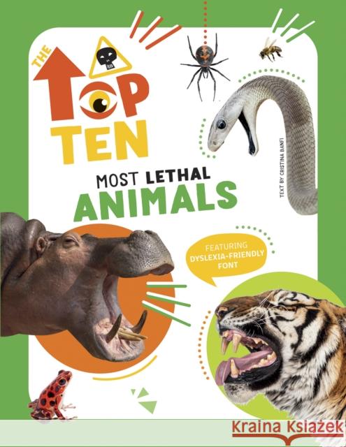 TOP TEN: The Most Lethal Animals Christina Banfi 9788854419933 White Star