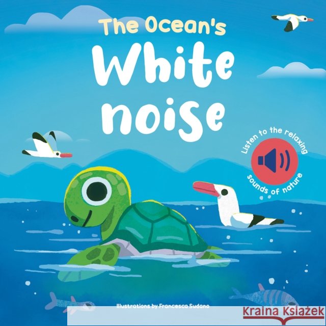 Ocean's White Noise  9788854421370 White Star Kids