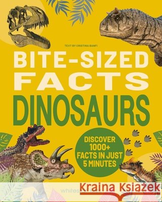 Bite-Sized Facts: Dinosaurs Cristina Banfi 9788854422261