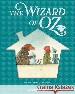 The Wizard of Oz Manuela Adreani 9788854422414