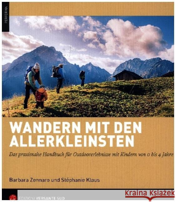 Wandern mit den Allerkleinsten Zennaro, Barbara, Klaus Stéphanie 9788855471060 Versante Sud