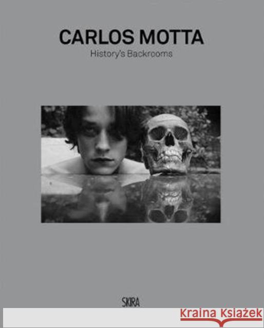 Carlos Motta: History's Back Rooms Carlos Motta 9788857241111