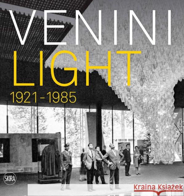 Venini: Light 1921-1985  9788857249032 Skira