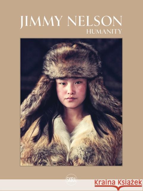 Jimmy Nelson: Humanity Jimmy Nelson 9788857251059