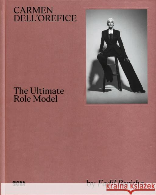 Carmen Dell'Orefice: The Ultimate Role Model  9788857253893 Skira