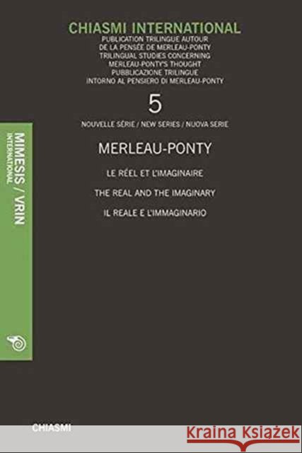Merleau-Ponty Penser Sans Dualisme Aujourd'hui Chiasmi International 9788857500263 Vrin