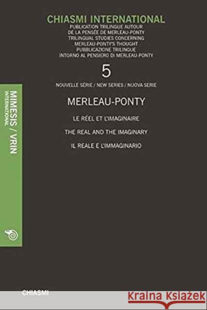 Merleau-Ponty Penser Sans Dualisme Aujourd'hui Chiasmi International 9788857500263 Vrin