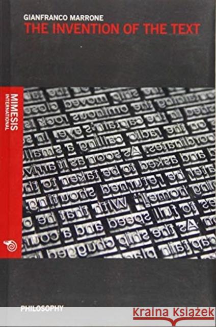 The Invention of the Text Gianfranco Marrone 9788857523910 Oxbow Books