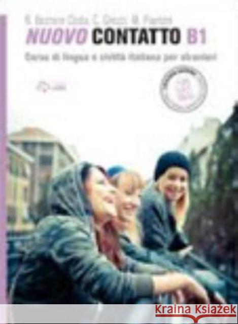 Nuovo Contatto: Volume B1 (Manuale + Eserciziario + Digitale) Chiara Ghezzi 9788858308653