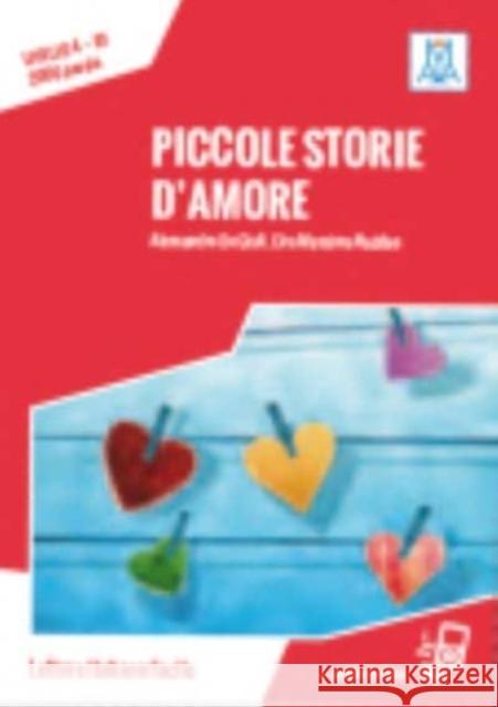 Piccole storie d'amore + online audio.: B1. Nuova edizione Ciro Massimo Naddeo 9788861823877 Alma Edizioni