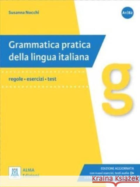 Grammatica pratica della lingua italiana: Edizione aggiornata. Libro + audio onl Susanna Nocchi 9788861827363