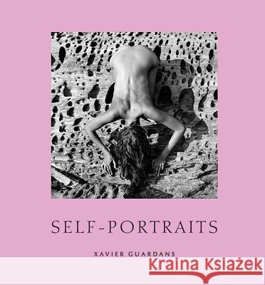 Xavier Guardans: Self-Portraits Xavier Guardans 9788862084840 Damiani