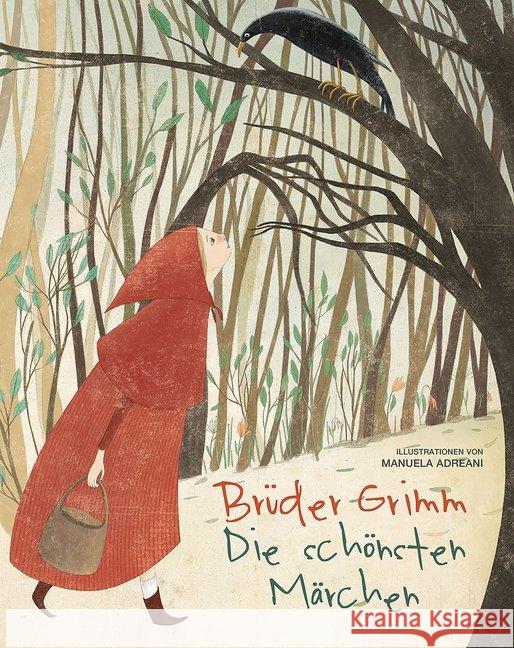 Brüder Grimm. Die schönsten Märchen Adreani, Manuela; Grimm, Jacob; Grimm, Wilhelm 9788863124019