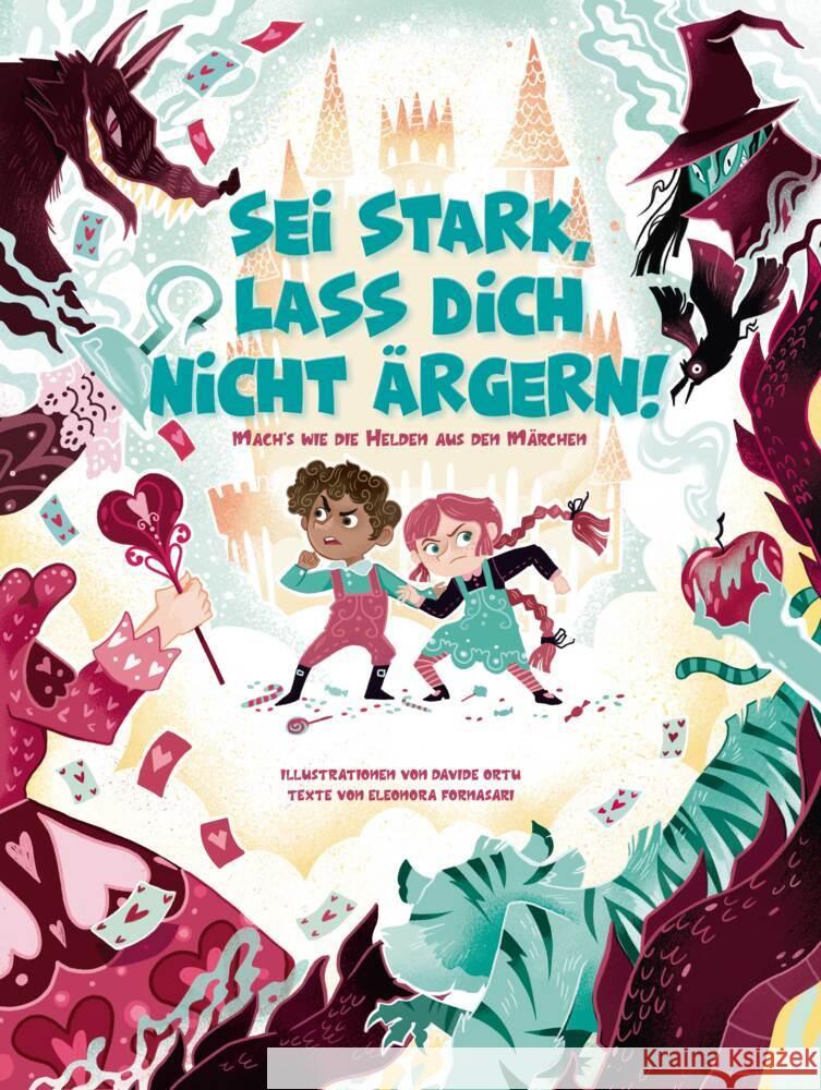 Sei stark, lass dich nicht ärgern! Fornasari, Eleonora 9788863125047