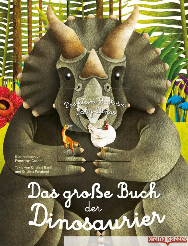 Das große Buch der Dinosaurier. Das kleine Buch der Baby-Dinos Banfi, Cristina, Peraboni, Cristina 9788863125078 White Star