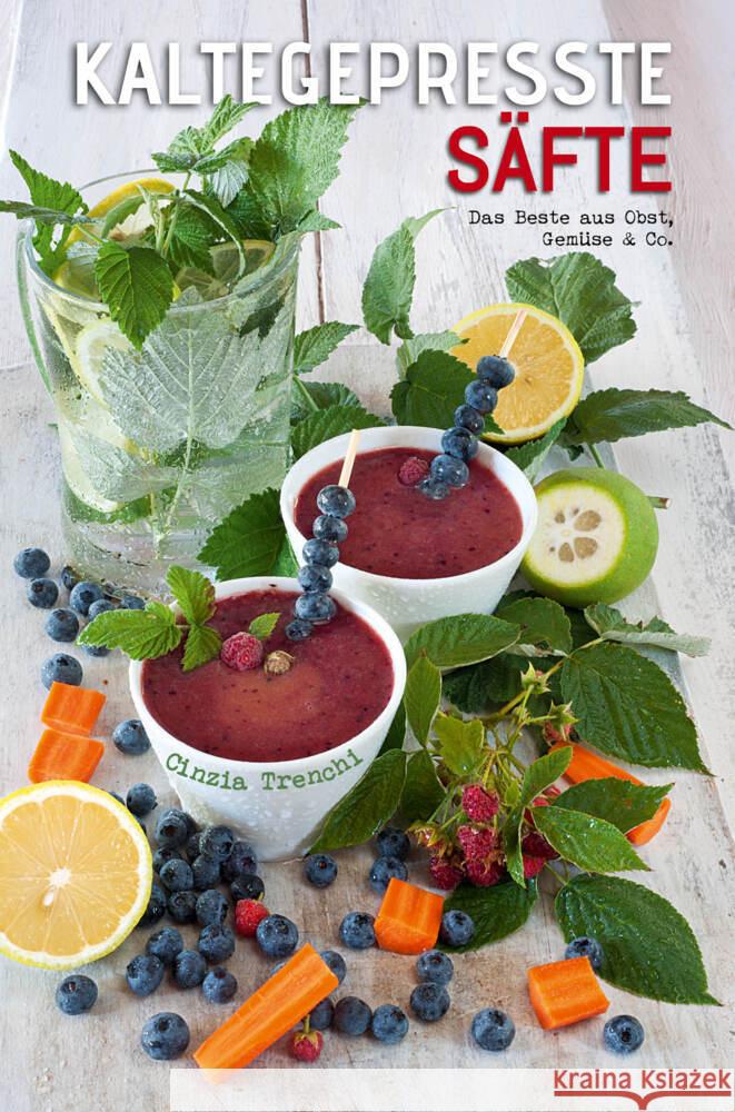 Kaltegepresste Säfte Trenchi, Cinzia 9788863125726 White Star