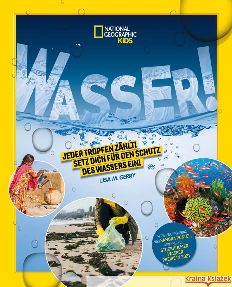 WASSER! Jeder Tropfen zählt! Setz dich für den Schutz des Wassers ein! Gerry, Lisa, Postel, Sandra 9788863126280