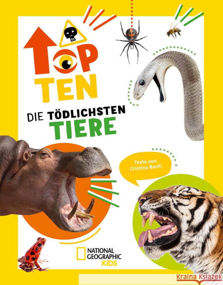 Die tödlichsten Tiere. Ein aufregendes Count-Down der gefährlichsten Tiere (Top Ten) Banfi, Cristina 9788863126655 White Star