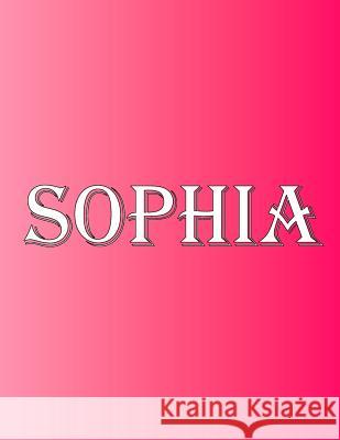 Sophia: 100 Pages 8.5 X 11 Personalized Name on Notebook College Ruled Line Paper Rwg 9788865268797 Rwg Publishing