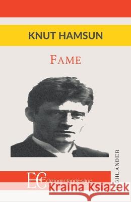 Fame Knut Hamsun 9788865965672 Edizioni Clandestine