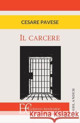 Il Carcere Cesare Pavese 9788865969052