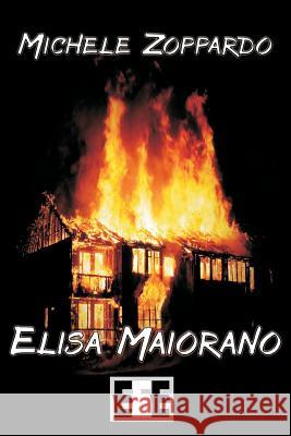 Elisa Maiorano Michele Zoppardo 9788866904472 Eee - Edizioni Esordienti E-Book