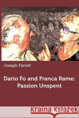 Dario Fo and Franca Rame: Passion Unspent Assistant Professor of Classics Joseph F   9788867053230