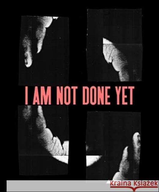 I am not done yet Kameelah Rasheed 9788867494989 Mousse Publishing