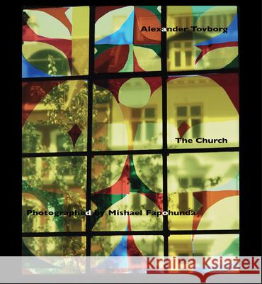 Alexander Tovborg: The Church Alexander Tovborg 9788867496099 Mousse Publishing