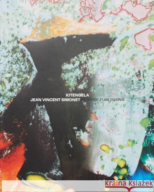 Jean Vincent Simonet: Kitengela Jean-Vincent Simonet 9788867496594