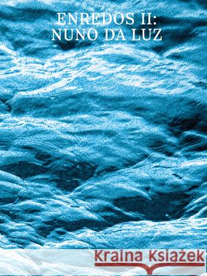 Enredos II: Nuno da Luz  9788867497027 Mousse Publishing