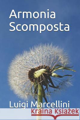 Armonia Scomposta Luigi Marcellini 9788867702404