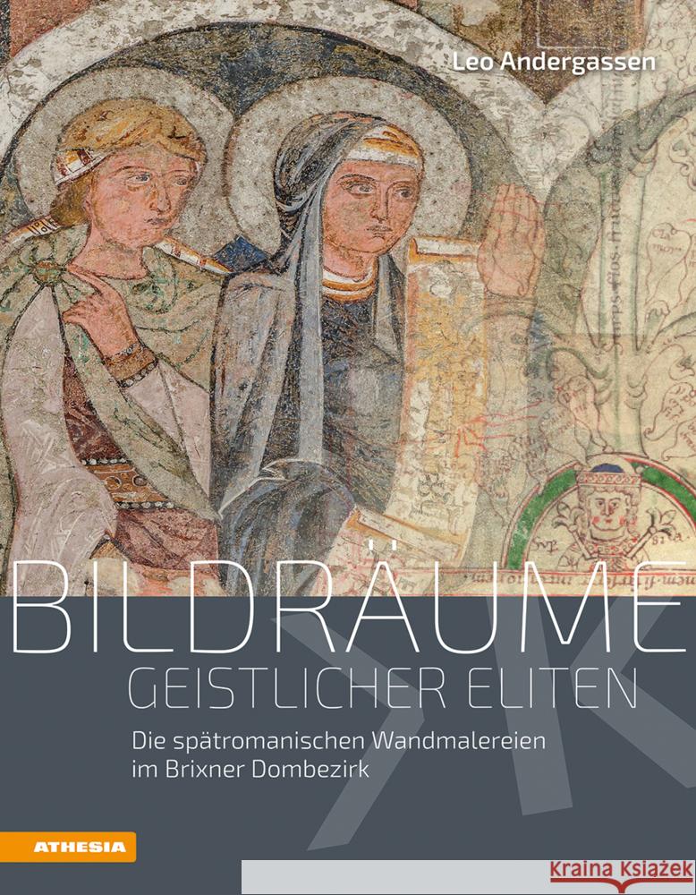 Bildräume geistlicher Eliten Andergassen, Leo 9788868396220 Athesia Buch