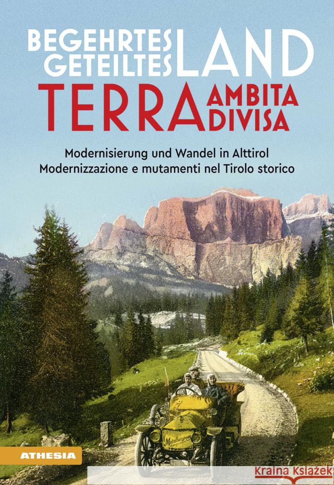 Begehrtes Land - Geteiltes Land. Terra ambita - terra divisa Frizzera, Francesco, Martini, Magda, Piff, Alexander 9788868396541