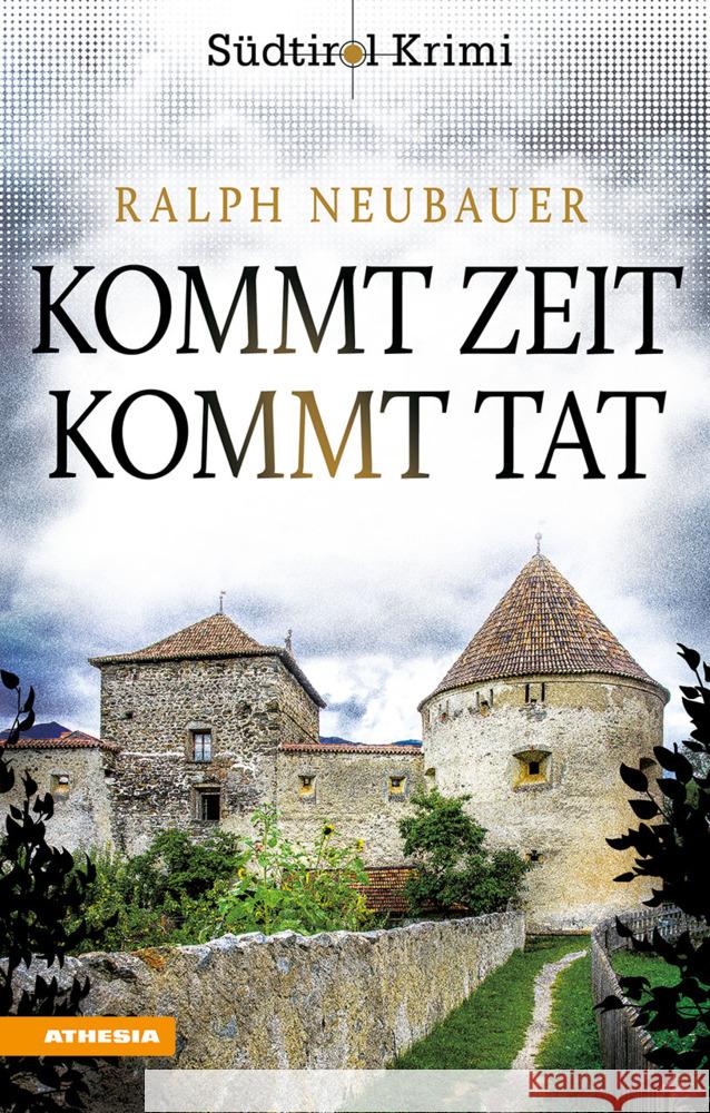 Kommt Zeit kommt Tat Neubauer, Ralph 9788868396558 Athesia Buch