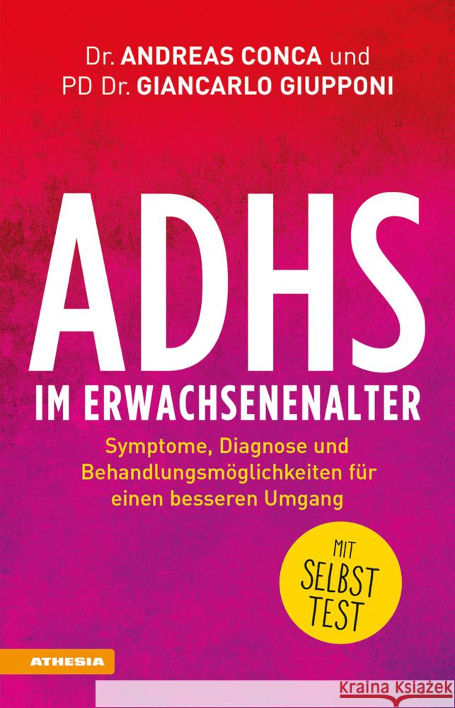 ADHS im Erwachsenenalter Conca, Andreas, Giupponi, Giancarlo 9788868397555 Athesia Buch