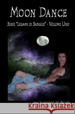 Moon Dance (Legami di sangue libro primo) Favaro, Alberto 9788873040446 Tektime