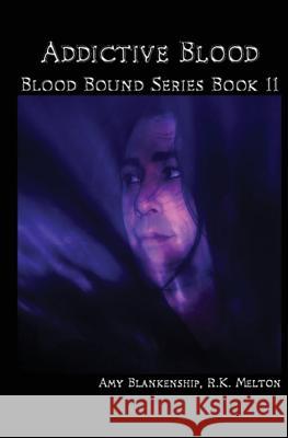 Addictive Blood (Blood Bound Book 11) Amy Blankenship 9788873041788 Tektime