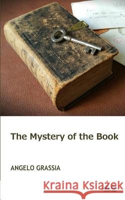 The mistery of the book Angelo Grassia, Lisa Masoni 9788873043096