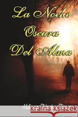 La Noche Oscura Del Alma Aldivan Teixeira Torres 9788873046493 Tektime