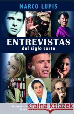 Entrevistas del siglo corto: Encuentros con los protagonistas de la cultura, la política y el arte del siglo XX Marco Lupis, Maximiliana Rey 9788873046523 Tektime