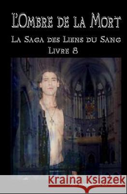 L'Ombre de la Mort: Les Liens du Sang-Livre 8 Styx, Lorelya 9788873047285 Tektime