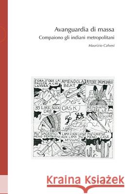 Avanguardia di massa: Compaiono gli indiani metropolitani Raffaella Perna Maurizio Calvesi 9788874902118