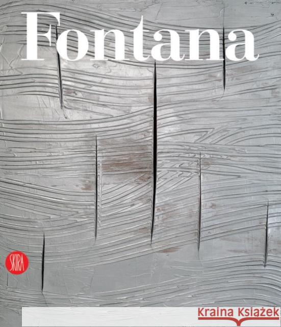 Lucio Fontana: Catalogue Raisonne Enrico Crispolti 9788876240584 Skira International Corporation