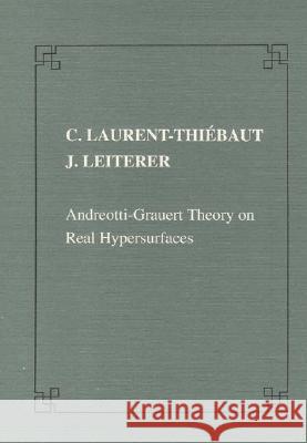 Andreotti-Grauert Theory on Real Hypersurfaces Laurent-Thiébaut, Christine 9788876422447 Birkhauser Boston