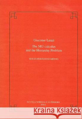 The Mu-Calculus and the Hierarchy Problem Lenzi, Giacomo 9788876422836 Birkhauser Boston