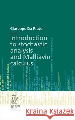 Introduction to Stochastic Analysis and Malliavin Calculus Giuseppe D 9788876424977 Edizioni Della Normale