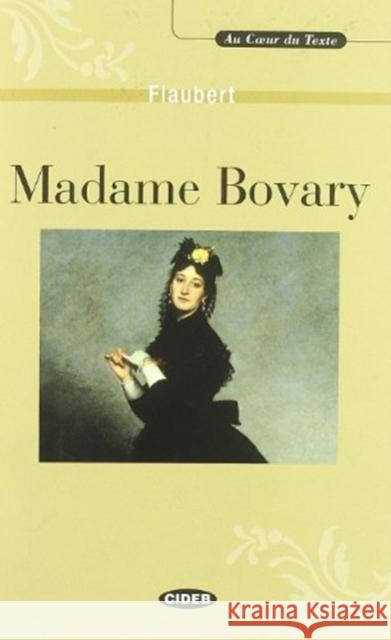 Au coeur du texte: Madame Bovary - livre & CD Gustave Flaubert 9788877541598 0