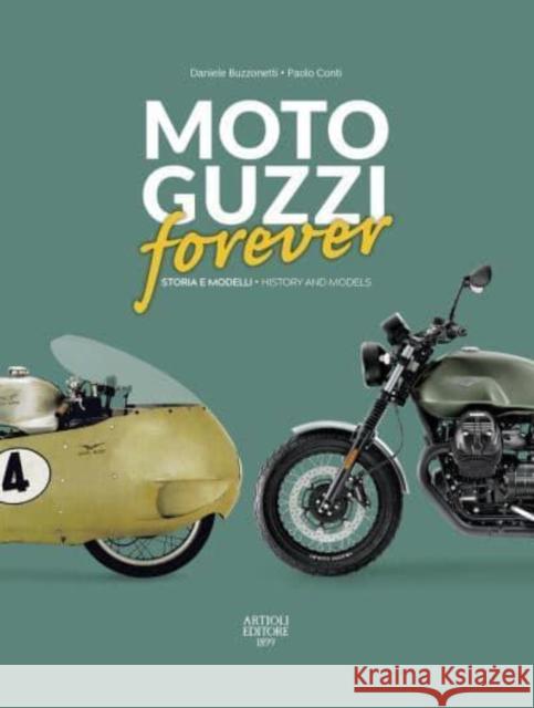 MOTO GUZZI forever: History and models DANIELE BUZZONETTI 9788877921840