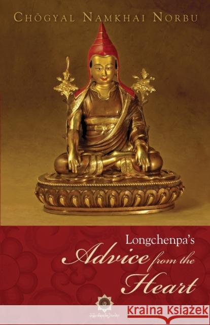 Longchenpa's Advice from the Heart  9788878341029 Shang Shung Edizioni